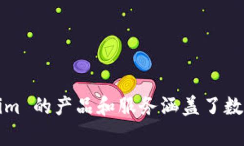 Tokenim 是由一家名为 Tokenim Inc. 的公司开发的。这是一家专注于区块链和加密货币技术的公司，致力于提供创新的解决方案和服务，以促进数字资产的采用和使用。Tokenim 的产品和服务涵盖了数字身份、资产管理、去中心化应用程序等多个领域，为用户提供了更多高效、安全的选择。有关公司具体的项目、团队和愿景，可以通过他们的官方网站或社交媒体渠道获取更多信息。